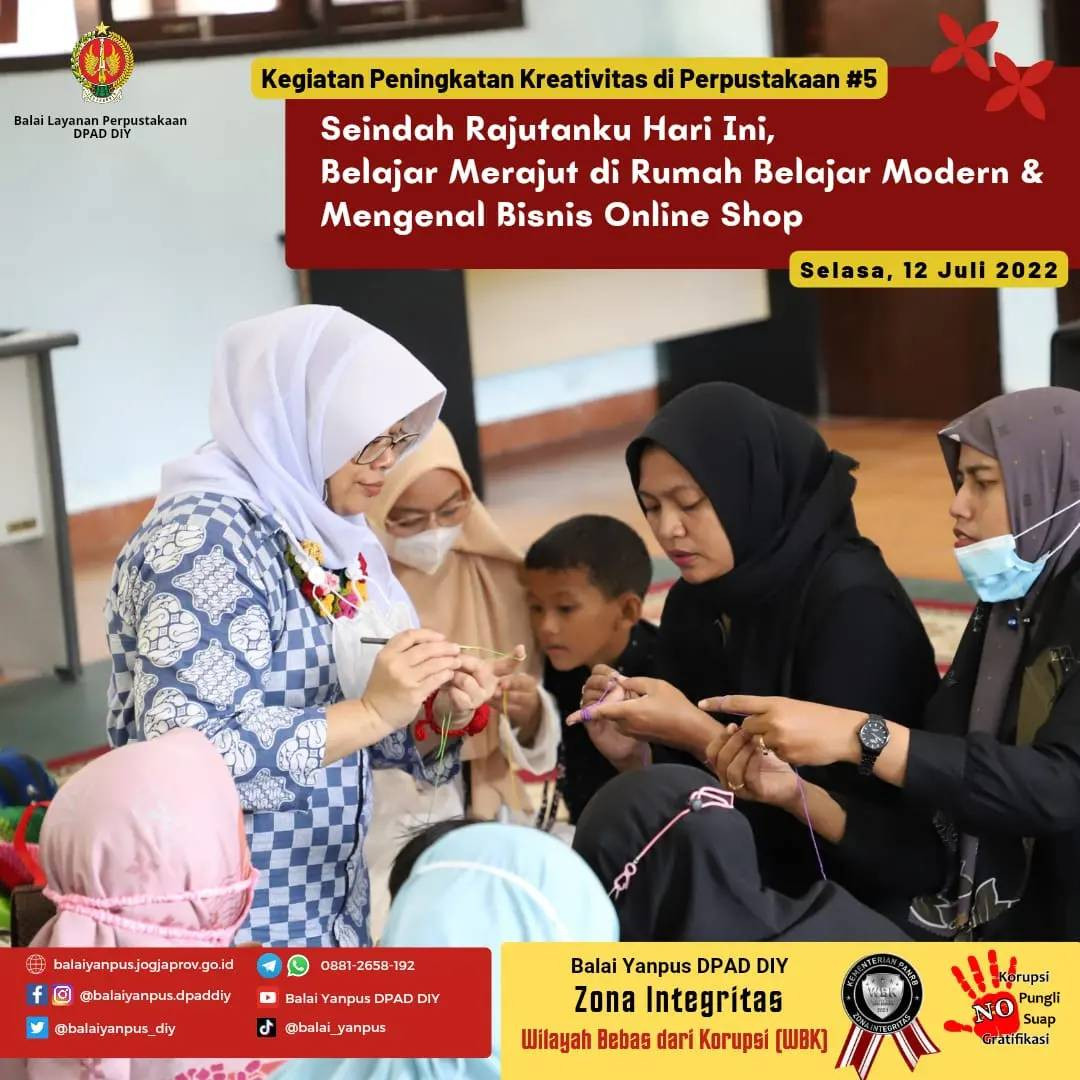 Kegiatan Peningkatan Kreativitas di Perpustakaan #5  Tema "Seindah Rajutanku Hari Ini, Belajar Merajut di Rumah Belajar Modern & Mengenal Bisnis Online Shop".