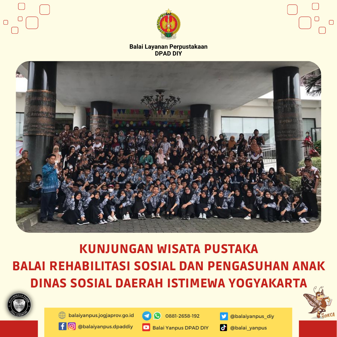 Kunjungan Wisata Pustaka dari Balai Rehabilitas Sosial dan Pengasuh Anak Dinas Sosial Daerah Istimewa Yogyakarta