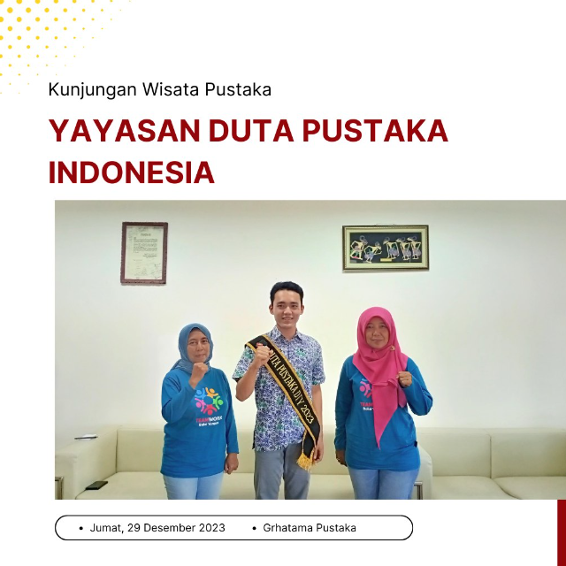 Audiensi dan Kunjungan dari Yayasan Duta Pustaka Indonesia