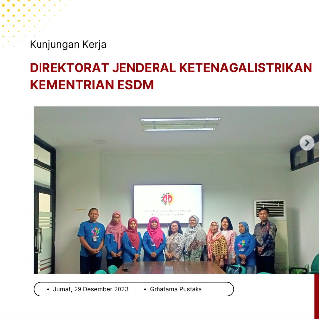 Kunjungan kerja dari Direktorat Jenderal Ketenagalistrikan, Kementerian ESDM